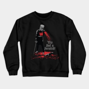 Tis But A Scratch Crewneck Sweatshirt